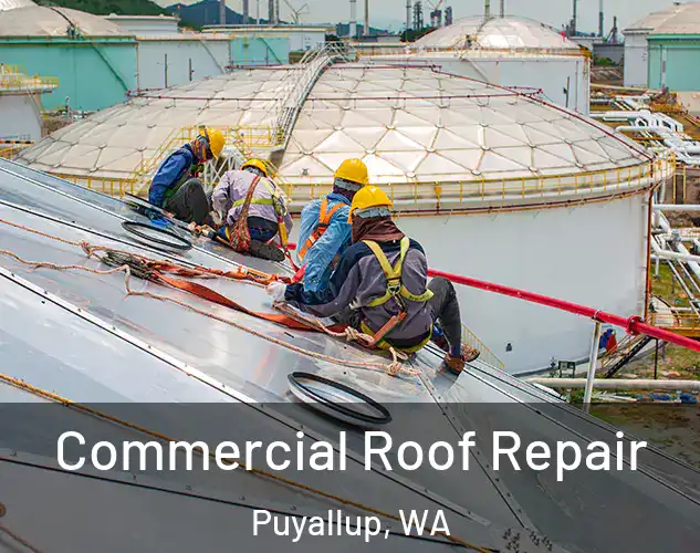  Commercial Roof Repair Puyallup, WA