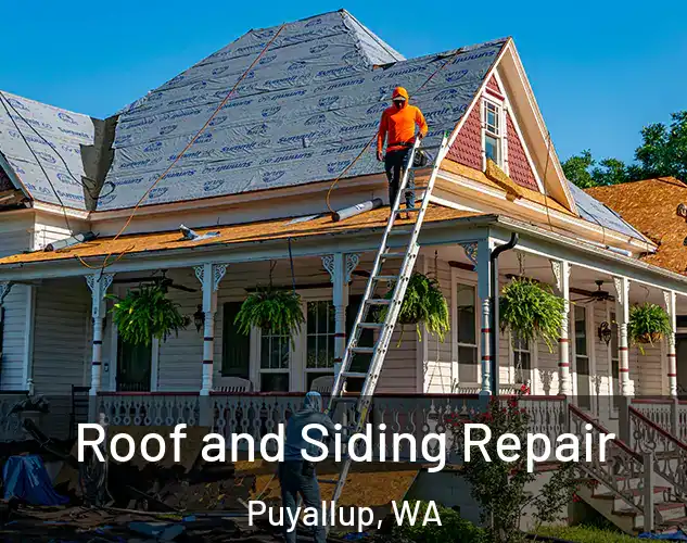  Roof and Siding Repair Puyallup, WA